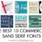 Best 10 Must-Have Professional Sans-Serif Fonts